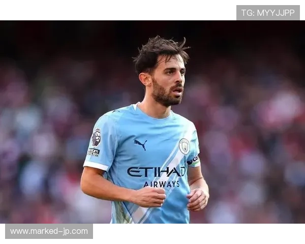 贝尔纳多助曼城再夺多冠王，赛季表现稳健